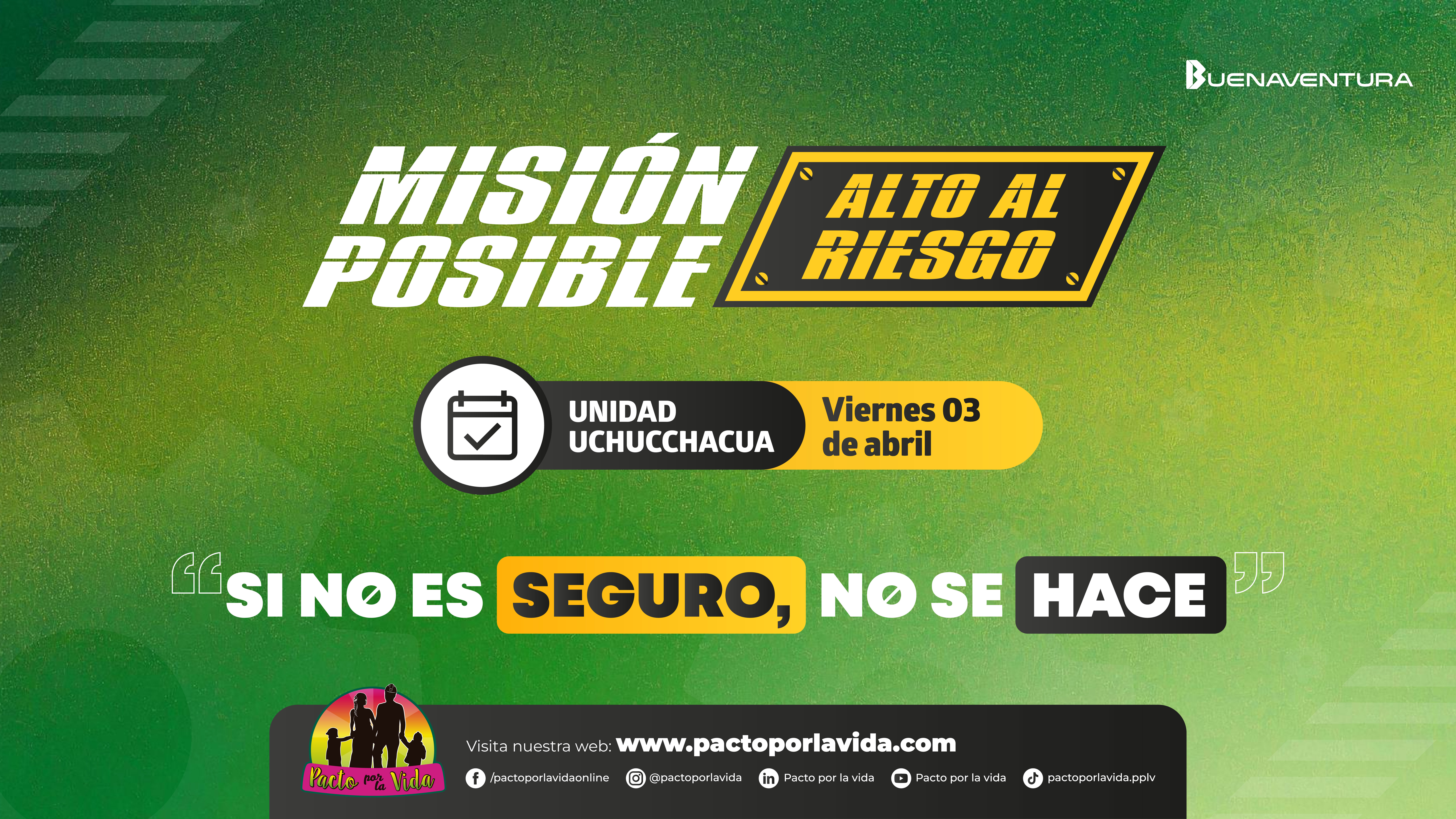 Misión Posible - Uchucchacua - Viernes 03 de abril
