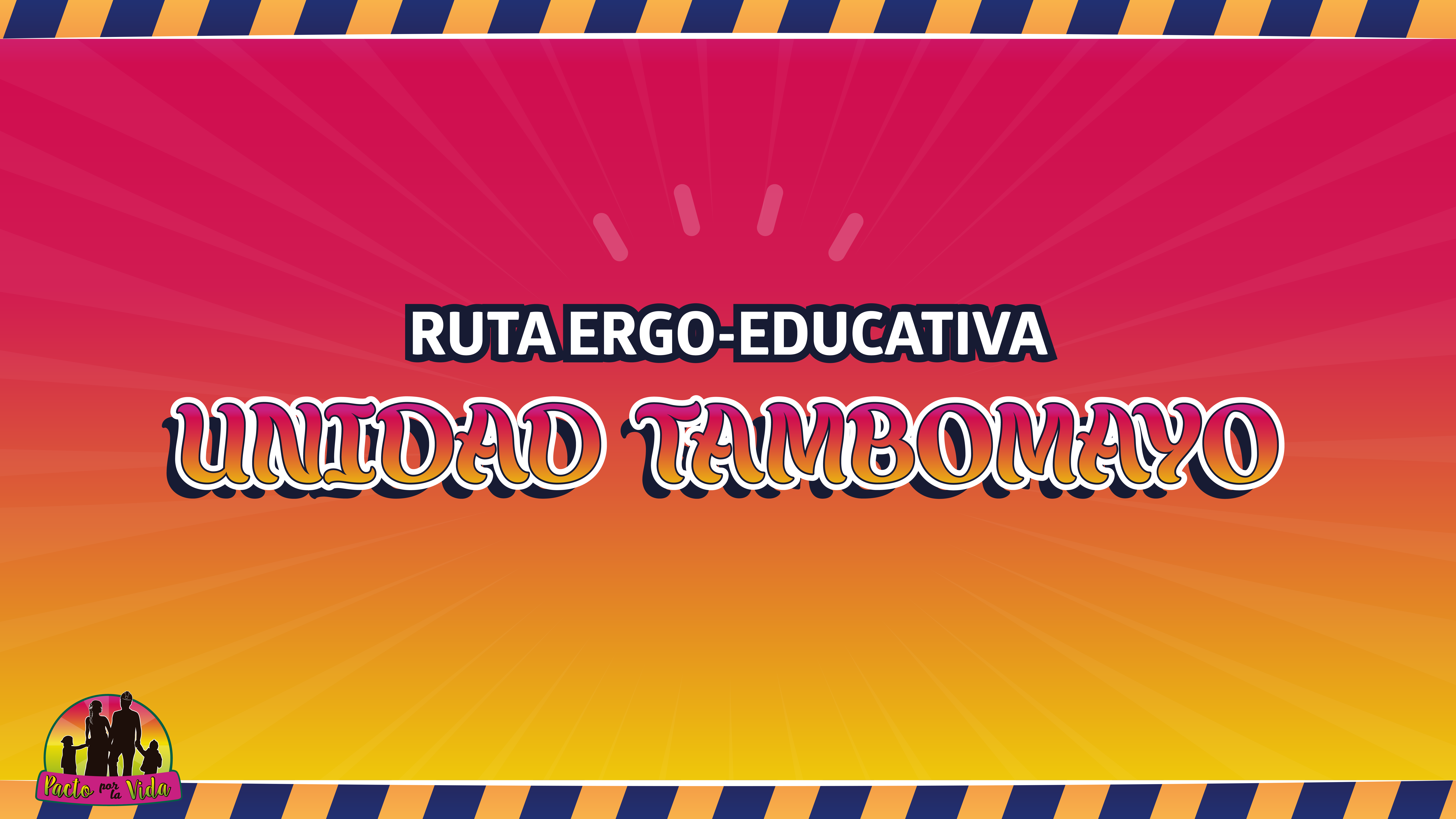 Ruta Ergo Educativa Tambomayo (Del 02 al 05 de Oct)
