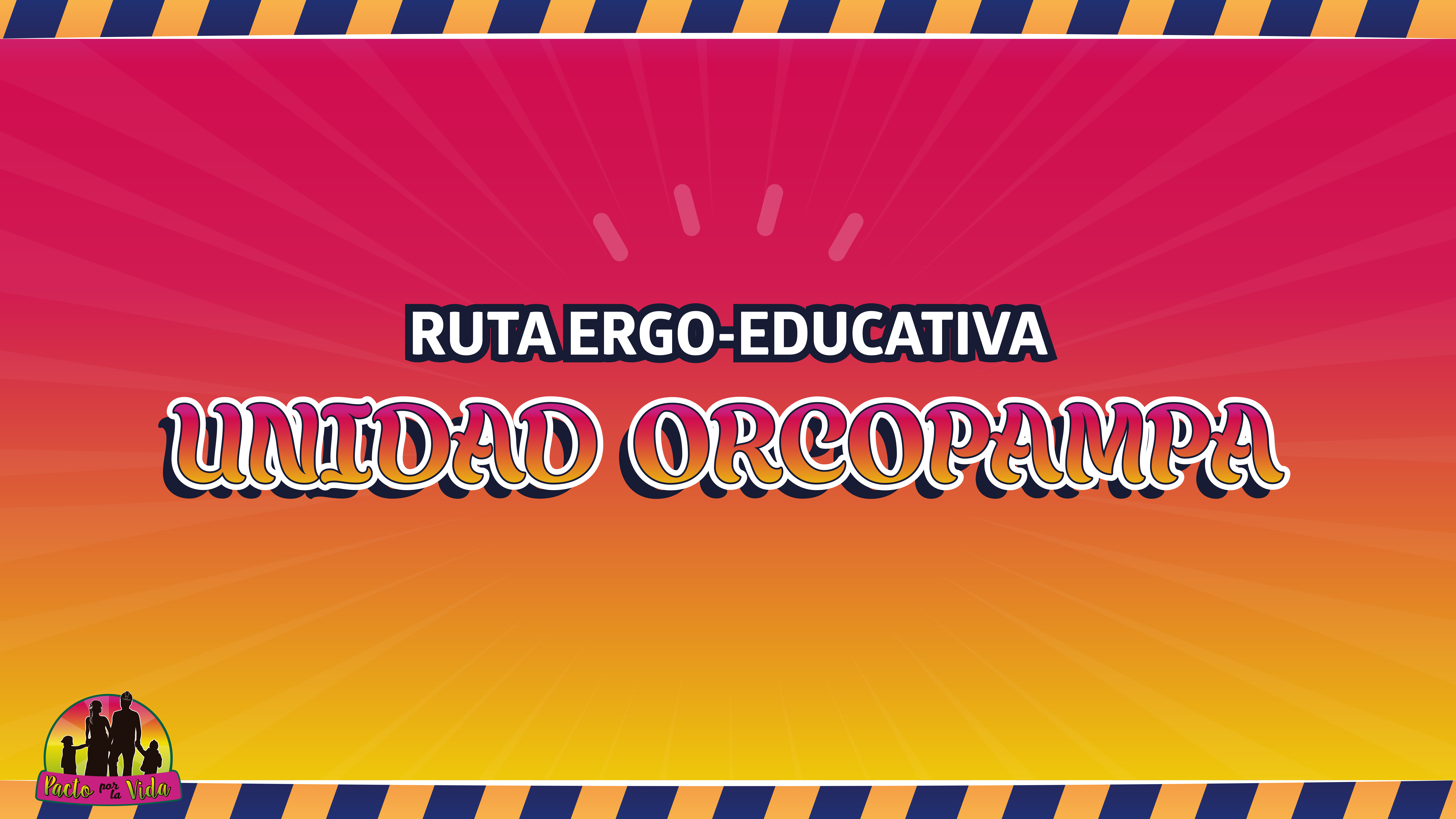 Ruta Ergo Educativa Orcopampa (Del 06 al 09 Oct)